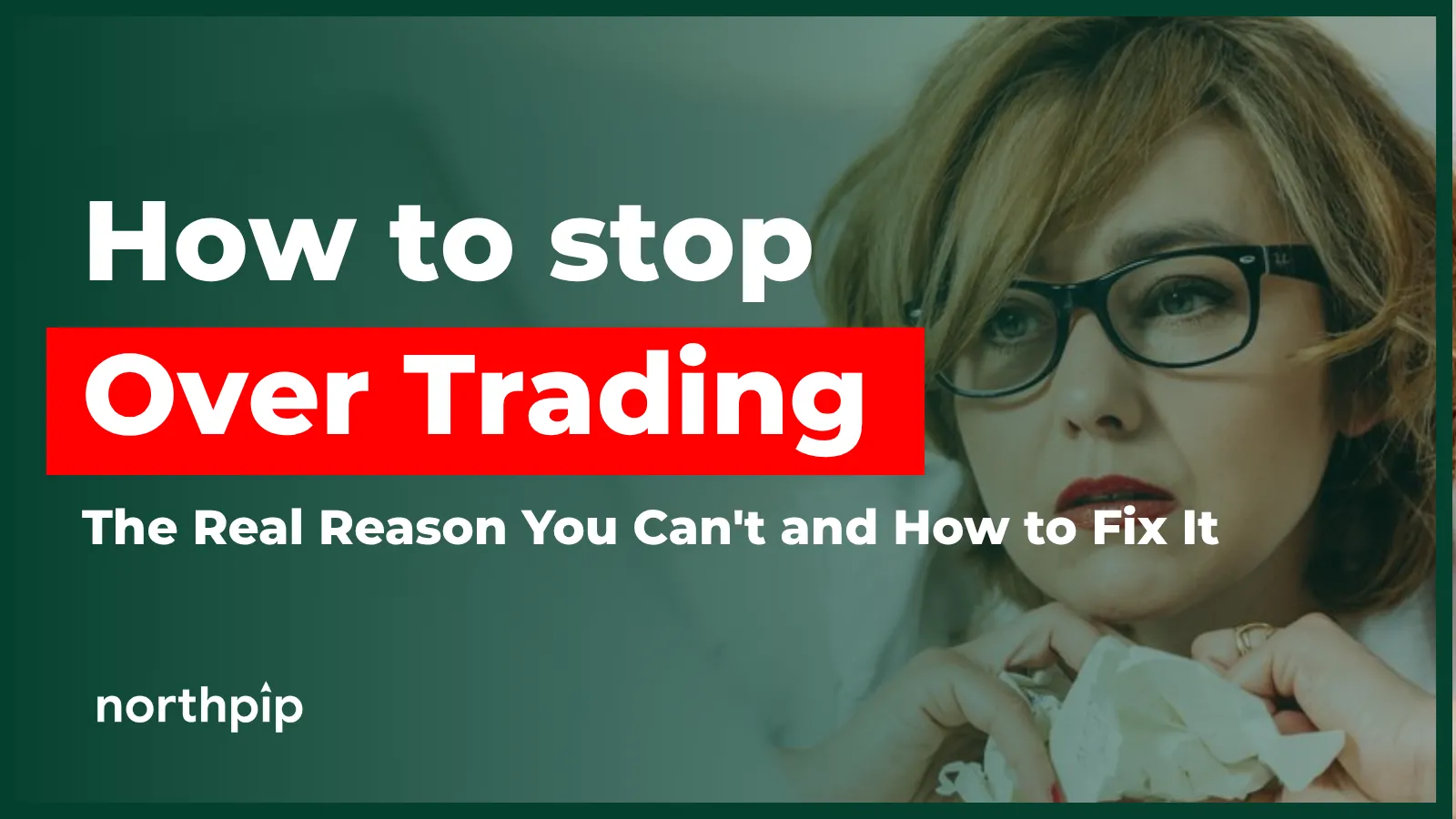 How to Stop Overtrading: The Real Reason You Can't (And How to Fix It)
